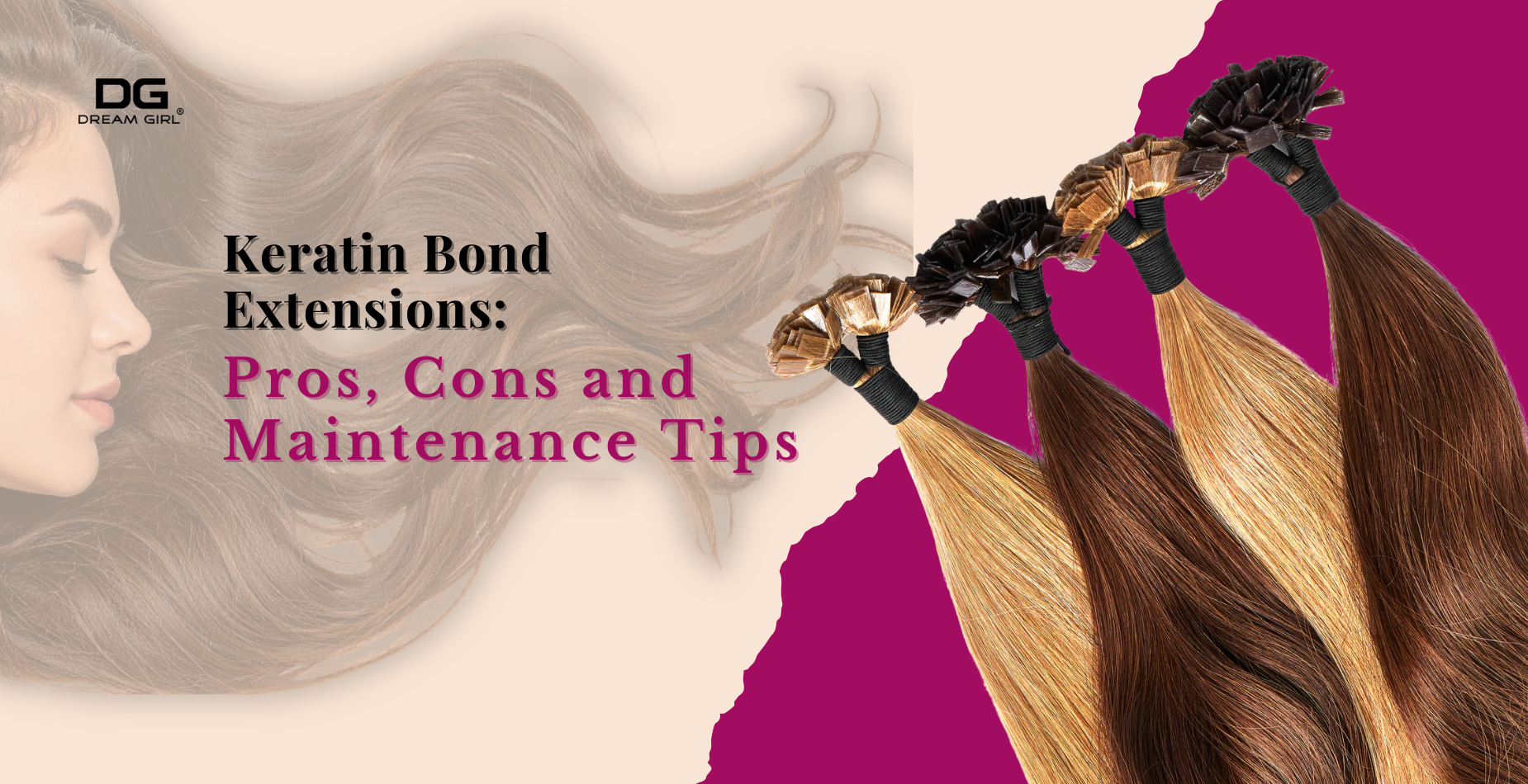 Keratin Bond Extensions: Pros, Cons and Maintenance Tips