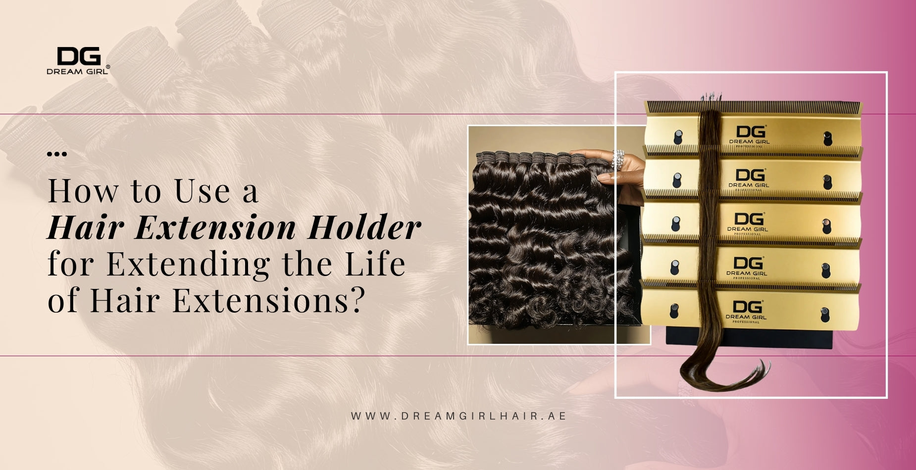 How to Use a Hair Extension Holder for Extending the Life of Hair Extensions?