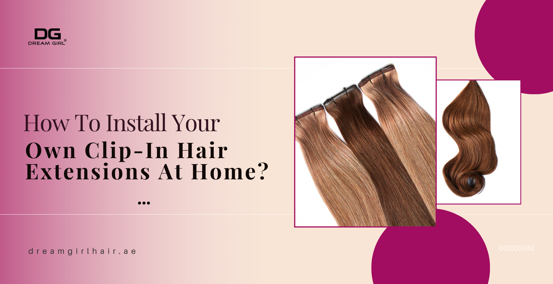 How To Install Your Own Clip-In Hair Extensions At Home?